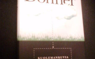 Jörn Donner: KUOLEMANKUVIA ( 2 p. 2006 )  Sis.pk:t