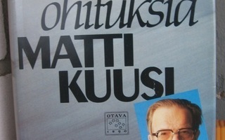 Matti Kuusi: Ohituksia, Otava 1985. 1p.