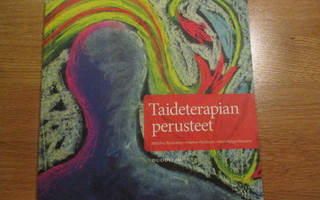 Taideterapian perusteet MIMMU RANKANEN - HENTINEN - MANTERE