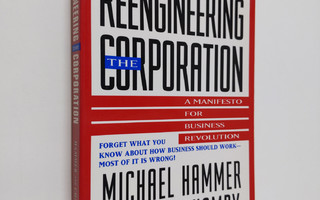 James Champy ym. : Reengineering the Corporation - A Mani...