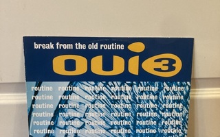 Oui 3 – Break From The Old Routine 12"