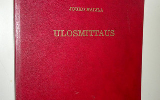 Jouko Halila : Ulosmittaus (tekijän omiste)