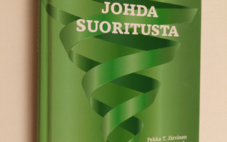 Pekka T. Järvinen : Johda suoritusta