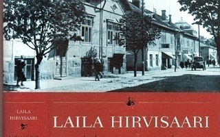 Laila Hirvisaari : Lehmusten kaupunki, (kuvitettu laitos)