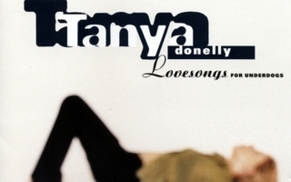 Tanya Donelly - Lovesongs For Underdogs (1997) *Osta heti*