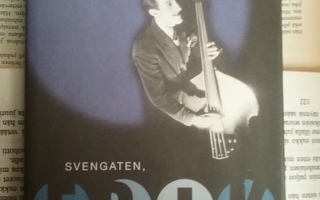 Svengaten, Erik: Erik Lindströmin elämä ja musiikki (sid.)