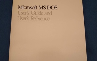 Microsoft MS-Dos user's guide and user's reference