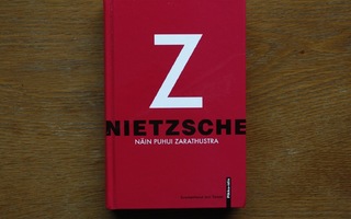 Friedrich Nietzsche - Näin puhui Zarathustra