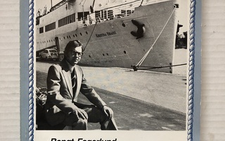 Bengt Fagerlund Kymmenen vuotta laivanvarustajana