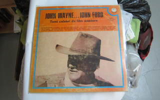 John Wayne,, John Ford - Temi Celebri Da Film Western LP -74
