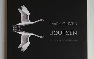 Mary Oliver - Joutsen