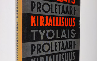 Raoul Palmgren : Työläiskirjallisuus : proletaarikirjalli...