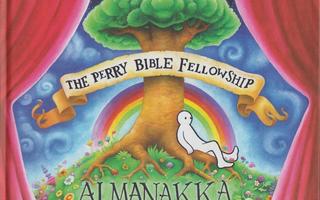 THE PERRY BIBLE FELLOWSHIP ALMANAKKA - (N. Gurewitch 2011)