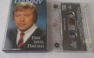 DANNY - TÄMÄ TAIVAS TÄMÄ MAA c-kasetti