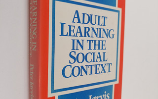 Peter Jarvis : Adult learning in the social context