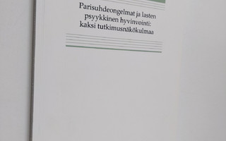 Sirpa Salo : Parisuhdeongelmat ja lasten psyykkinen hyvin...