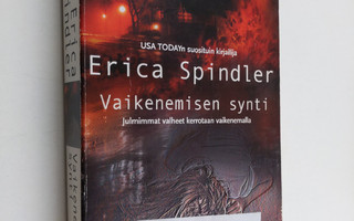 Erica Spindler : Vaikenemisen synti