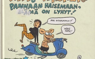 VIIVI ja WAGNER PANNAAN HAISEMAAN, ELÄMÄ ON LYHYT! (2001)