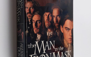 Alexandre Dumas : The Man in the Iron Mask
