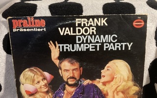 Frank Valdor – Dynamic Trumpet Party LP