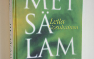 Leila Uosukainen : Metsälammet