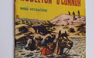 Mike M'Cracken : Lännensarja 1/1958 : Huoleton O'Connor