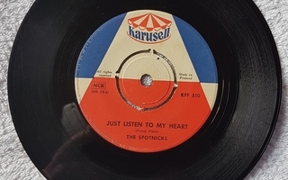 The Spotnicks  – Just Listen To My Heart 7" single