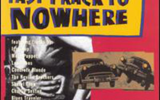 VARIOUS: Fast Track To Nowhere - Songs From The Showtime  CD