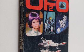Robert Miall ym. : UFO 2