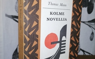 Thomas Mann - Kolme novellia - 1.p.1966