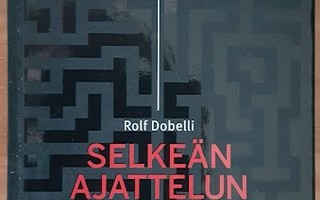 Rolf Dobelli: Selkeän ajattelun taito