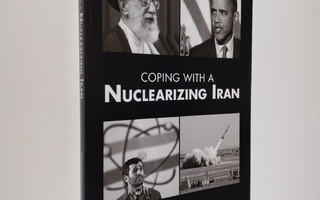 Alireza Nader ym. : Coping with a Nuclearizing Iran (ERIN...