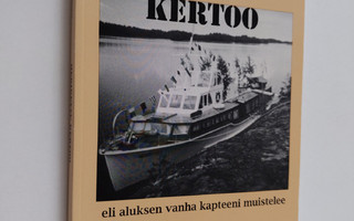 Erik Tuomas-Kettunen : Merikettu kertoo eli aluksen vanha...