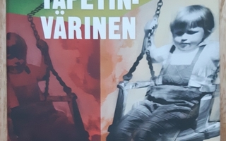 Virpi Hämeen-Anttila - Tapetinvärinen