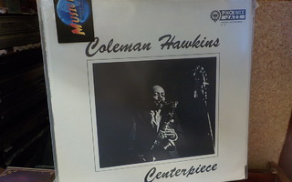 COLEMAN HAWKINS - CENTERPIECE EX/M- LP