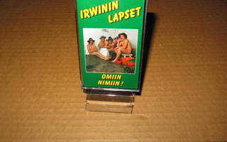 KASETTI: Irwinin Lapset: Omiin Nimiin v.1984