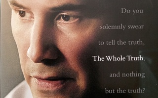 The Whole Truth  (Keanu Reeves)
