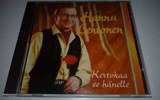 (SL) CD) Hannu Lehtonen – Kertokaa Se Hänelle (1996