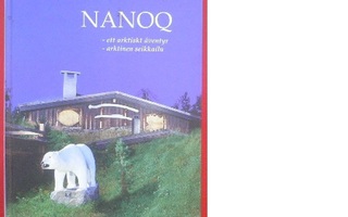 Jan Kronholm : NANOQ - Arktinen seikkailu 1.p.