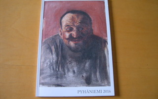 PYHÄNIEMI  2016, näyttelykirja
