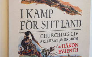 Håkon Evjenth : I kamp för sitt land - Churchills liv ski...
