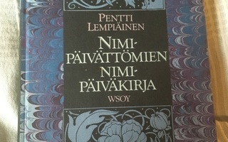 Lempiäinen Pentti: Nimipäivättömien nimipäiväkirja 2.p. 1989