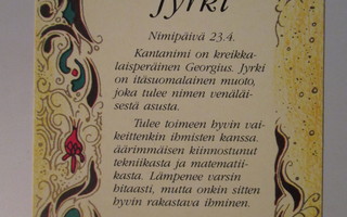 KULKEMATON  JYRKI  NIMIPÄIVÄKORTTI  23.4.