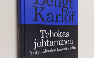 Bengt Karlöf : Tehokas johtaminen