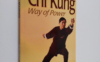 Lam Kam Chuen : Chi Kung: Way of Power
