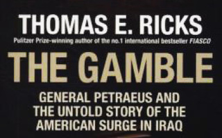 THE GAMBLE General Petraeus and the Untold Story..UPDATED ed