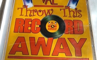 Val throw this Record away - cd