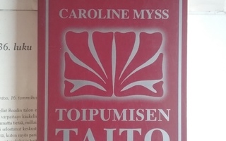 Caroline Myss - Toipumisen taito (pokkari)