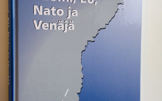 Erkki Nordberg : Suomi, EU, Nato ja Venäjä (UUSI)