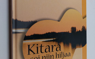 Seppo (toim.) Laakso : Kitara soi niin hiljaa : miehet pu...